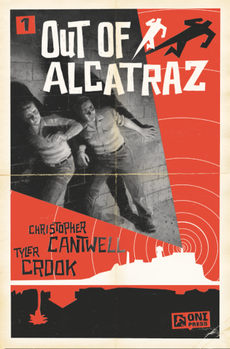 Out of Alcatraz #1 Cover A 1st Print