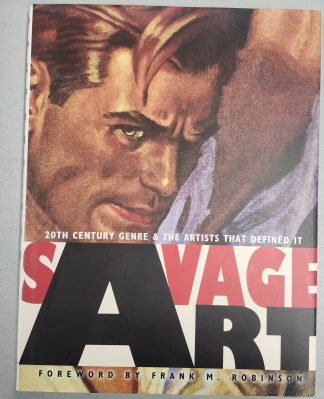 Savages Art: 20th Century Genre & the Artists That Defined It Hardcover Under Wood 2010