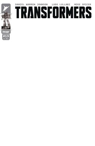 Transformers #19 Cover G Blank Sketch Variant 1st Print