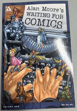 Alan Moore's Writing For Comics Volume 1 Paperback By Alan Moore