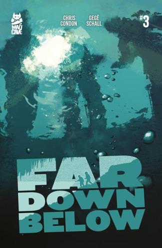 Far Down Below #3 Cover A 1st Print