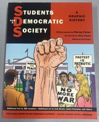 Students for a Democratic Society: A Graphic History Paperback Harvey Pekar