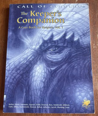 Call of Cthulhu The Keeper's Companion A Core Book for Keepers, Vol. 1