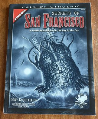 Call of Cthulhu Secrets of San Francisco Cody Goodfellow