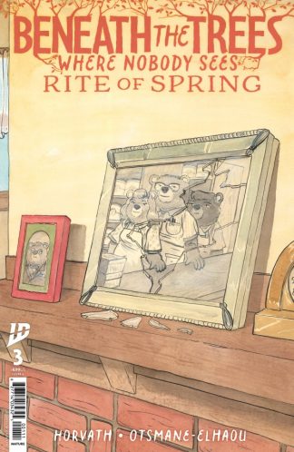 Beneath the Trees Where Nobody Sees: Rite of Spring #3 Cover A 1st Print