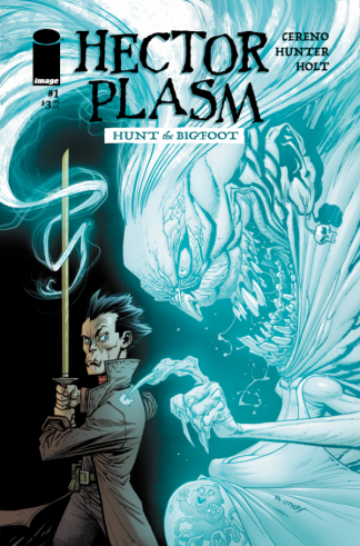 Hector Plasm Hunt the Bigfoot #1 Cover A 1st Print